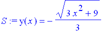 S := y(x) = -1/3*(3*x^2+9)^(1/2)